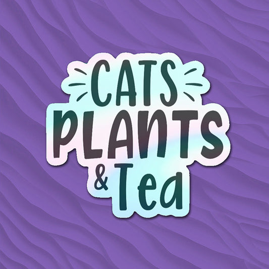 Cats Plants & Tea - Holographic Sticker