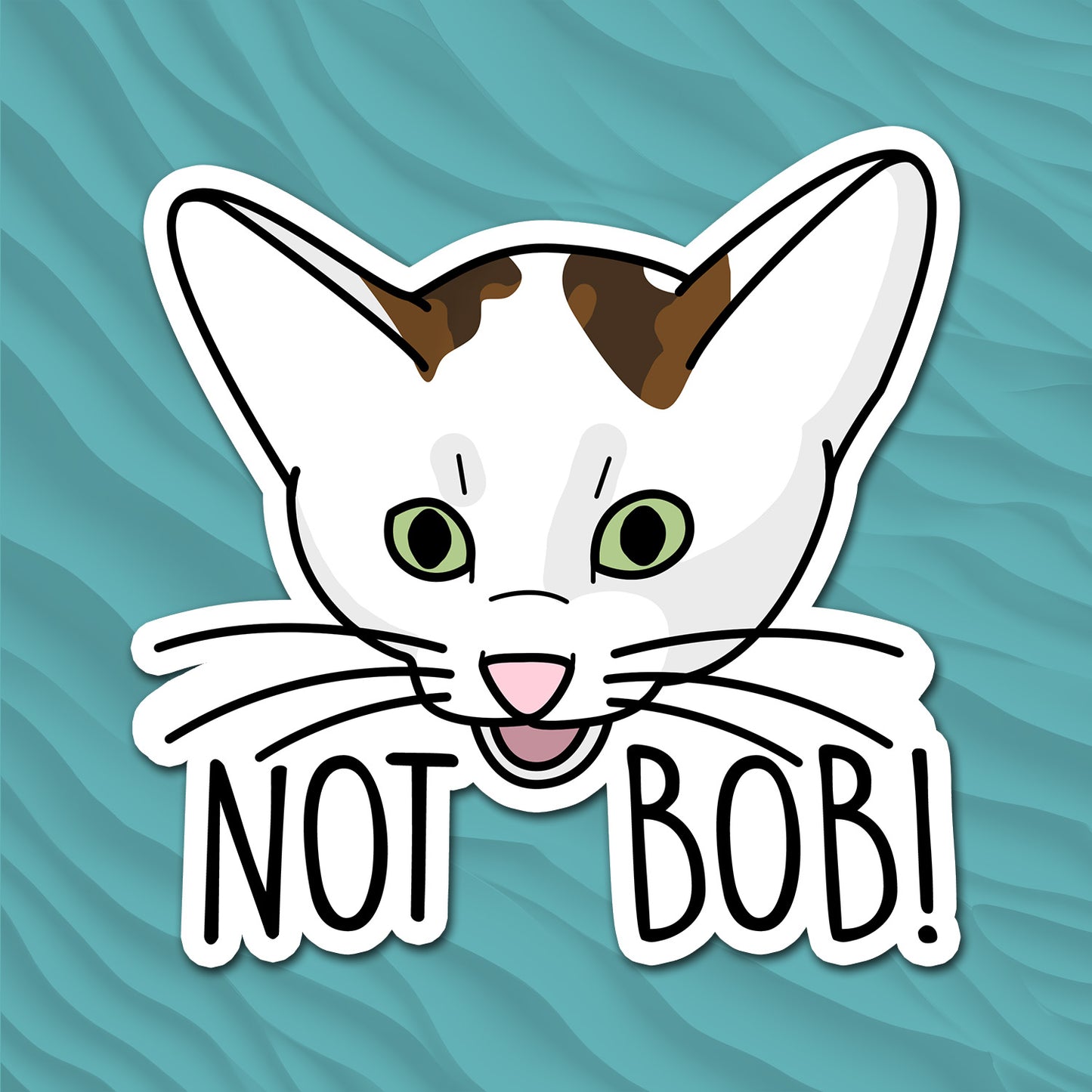 Not Bob - Sticker